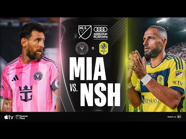 Inter Miami CF vs. Nashville SC | Full Match Highlights | 2025 Audi MLS Cup Playoffs