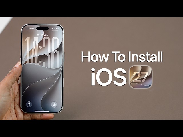 How to Install iOS 27 Update On Your iPhone?