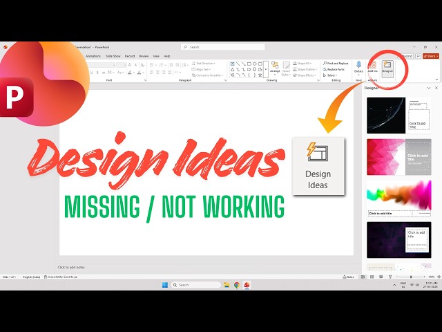 PowerPoint Designer or Design Ideas not Working/ Showing, Why?