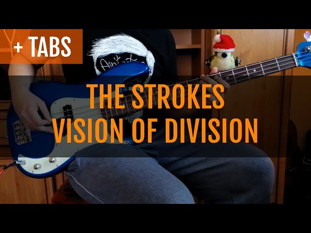The Strokes - Vision of Division (Bass Cover with TABS!)
