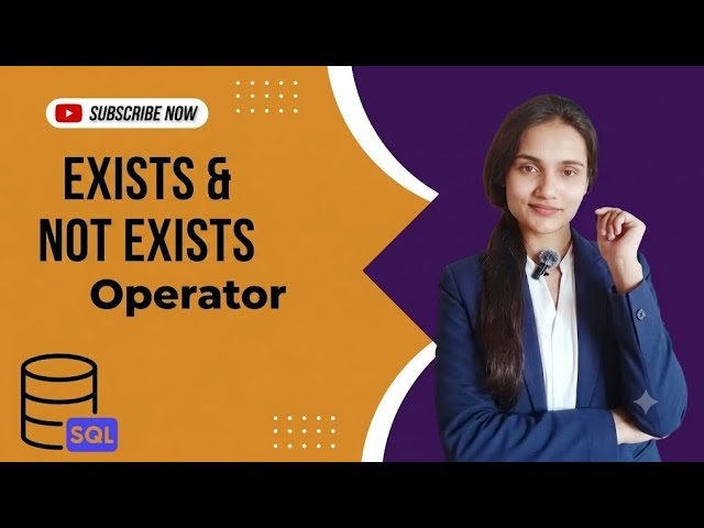 EXISTS & NOT EXISTS Operators in SQL | SQL Subqueries Explained