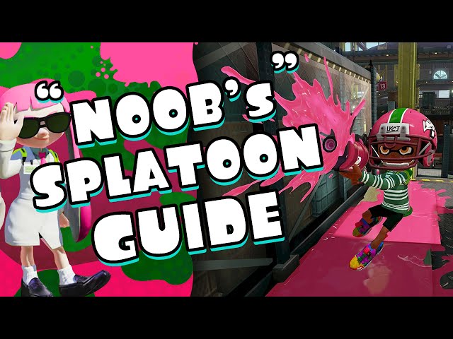 Beginner’s Guide to Splatoon - Splatoon for Noobs Tips & Tricks w/ Nintendome
