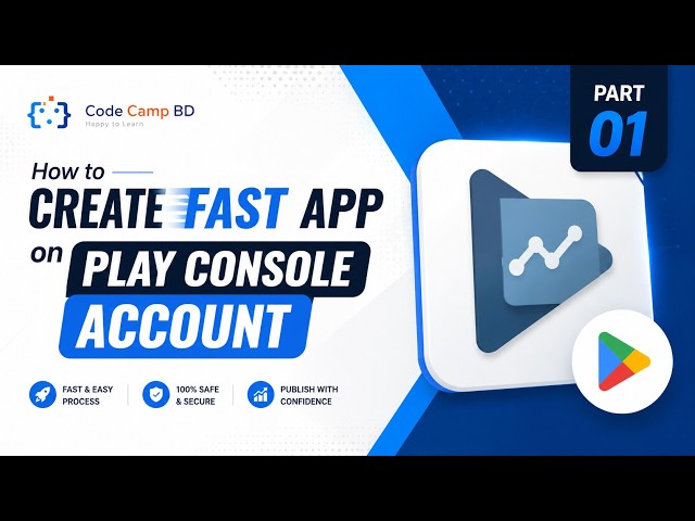 How to Create Fast App on Play Console Account (2026) | Complete Beginner Guide | Part 01