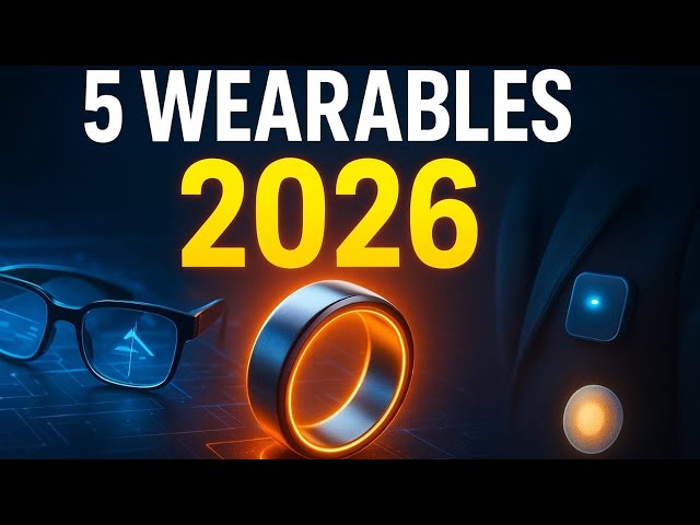 Beyond Smartwatch: 5 WEARABLE Tech You NEED in 2026