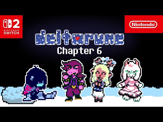 DELTARUNE - Chapter 6 Trailer - Nintendo Switch 2