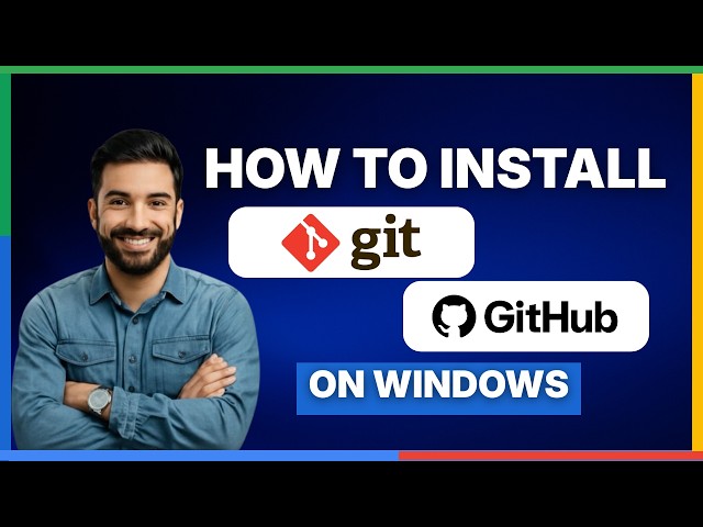 How to Install Git and GitHub on Windows[2026 Full Guide]