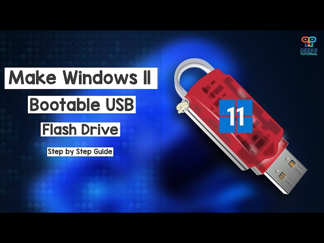 How to Create a Windows 11 Bootable USB Flash Drive (Official Method)