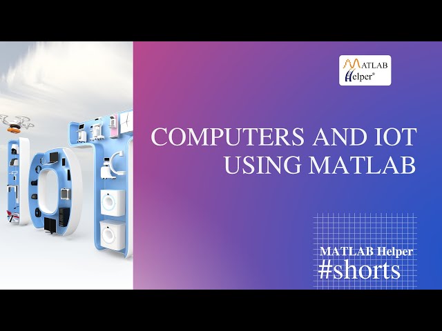 Computers and IoT using #MATLAB #shorts