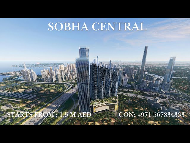 Welcome to Sobha Central Dubai!