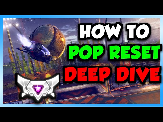 Rocket League Deep Dive: Pop Reset Tutorial