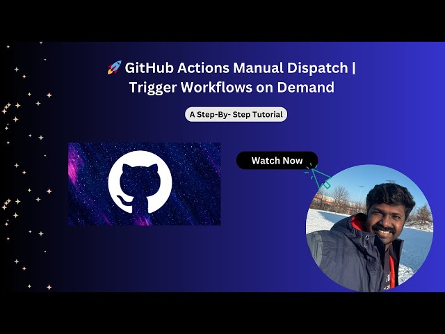 🚀 GitHub Actions Manual Dispatch | Trigger Workflows on Demand - 06