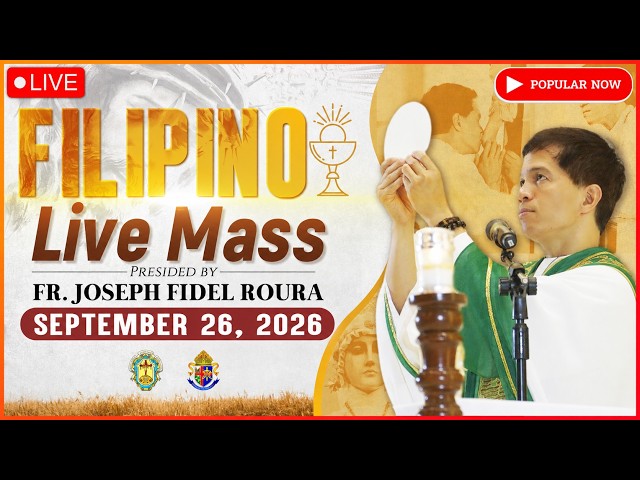 FILIPINO LIVE MASS TODAY ONLINE II SEPTEMBER 26, 2026 II FR. FIDEL ROURA