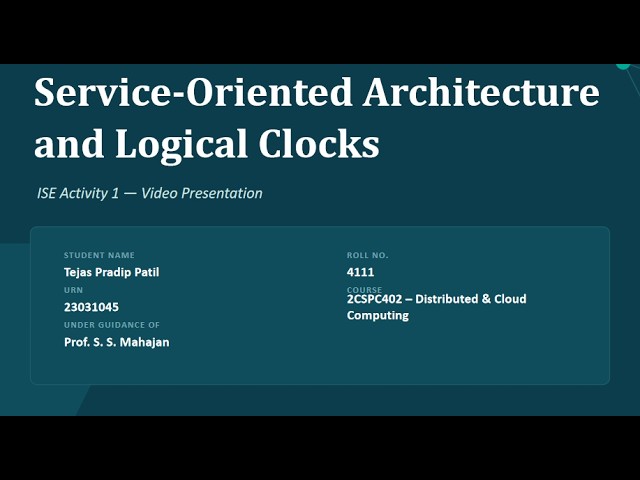 Service-Oriented Architecture and Logical Clocks.