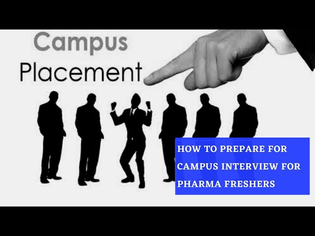 How to prepare for campus interview in college for pharma freshers