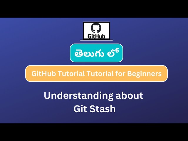stash your changes in github in Telugu | github in telugu | Git tutorial for beginners in Telugu