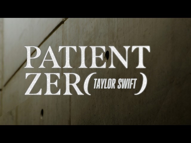 Taylor Swift - Patient Zero (Official Lyric Video)