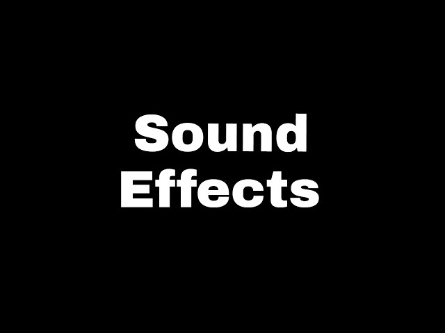 Sound effects (62 famous sound effects)