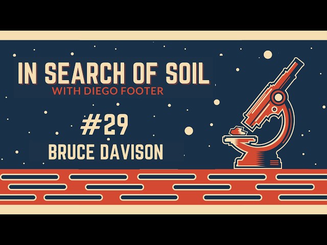 Bruce Davison — Why Balanced Soil Beats More Compost Every Time