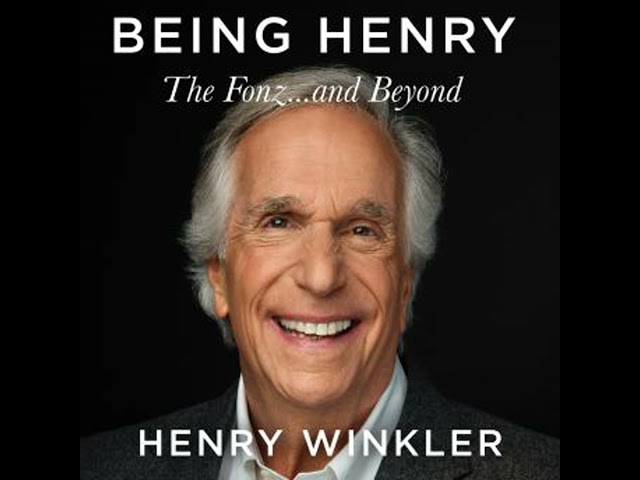 Being Henry: The Fonz . . . and Beyond Audiobook by Henry Winkler