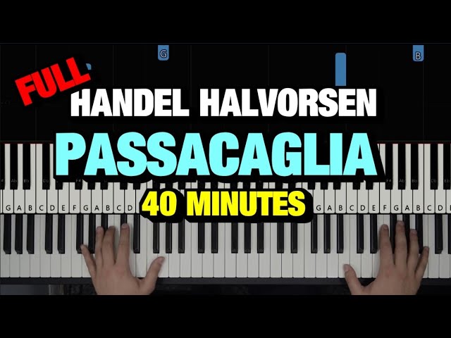 HOW TO PLAY PASSACAGLIA BY HANDEL/HALVORSEN - PIANO TUTORIAL LESSON (FULL PIANO SOLO)