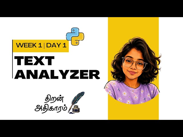 Day 1 | Week 1 | 10 Weeks Challenge | Txt Analyzer in Python | Tamil | Coding