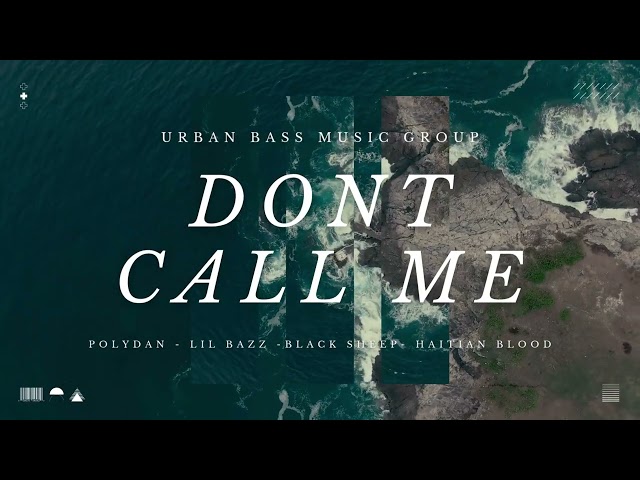 DONT CALL ME - UBMG ( Cypher )