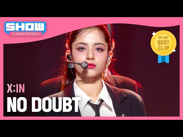 [COMEBACK] 엑신(X:IN) - NO DOUBT l Show Champion l EP.507 l 240228
