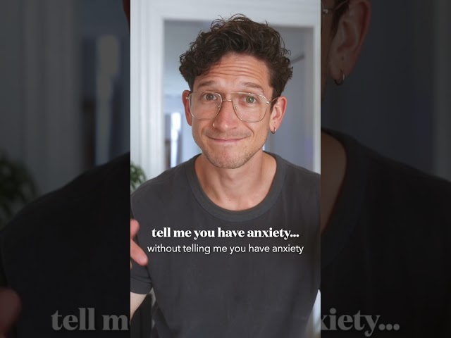 Tell me you have anxiety without telling me… 😨