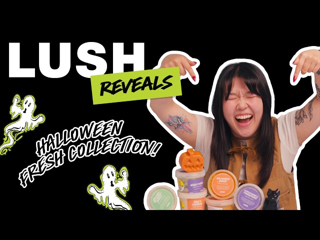 New Lush Halloween FRESH Collection!