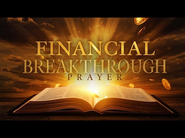 Most Powerful Prayers for Financial Breakthrough with Psalms | Biblical Promises for Prosperity