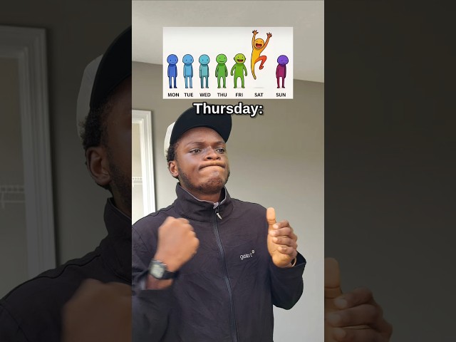 Different moods each day of the week 💀