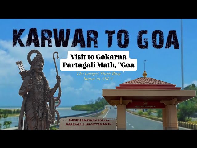 Visit to GokarnaPartagali Math, "GoaThe Largest Shree Ram Statue in ASIA 