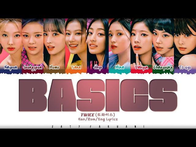 TWICE - 'BASICS' Lyrics [Color Coded_Han_Rom_Eng]
