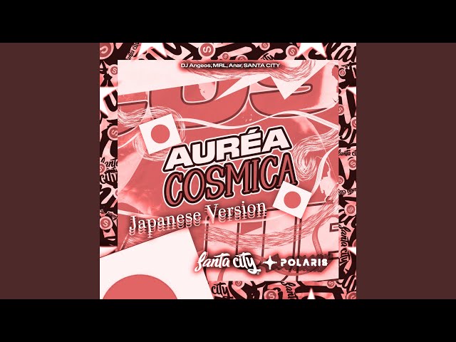 Áurea cósmica (Japanese Version)