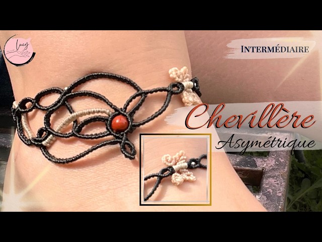Tutoriel Chevillère Asymétrique en Micro-Macramé 🦋#micromacrame #macramebracelet #anklets