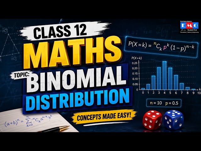 Class 12 Maths: Binomial Distribution | 24/08/26