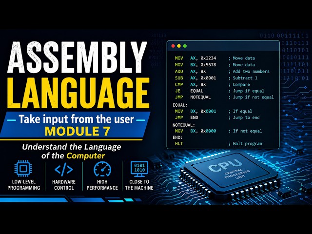 Assembly Language Course : Take Input from the User | Module 7| Emu8086