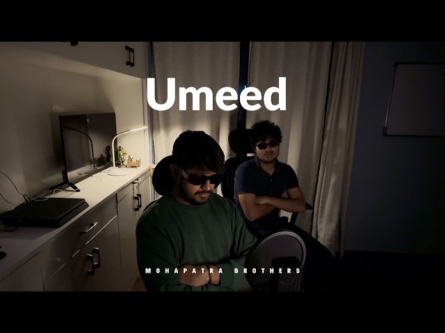 Umeed | Official Music Video | Mohapatra Brothers