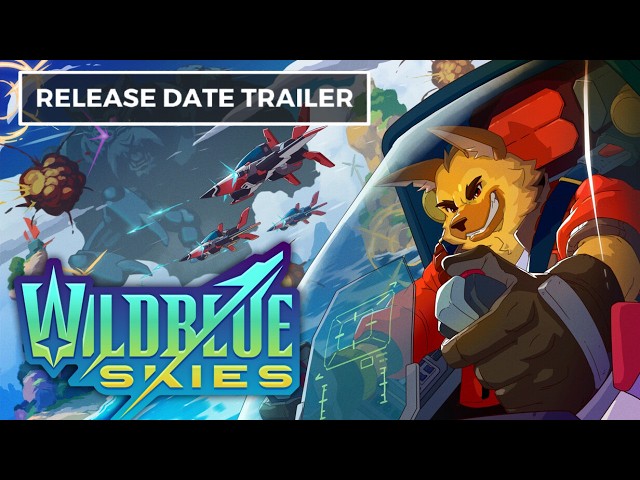 Wild Blue Skies — Offiicial Release Date Trailer