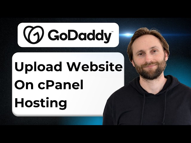 How to Upload Website on GoDaddy cPanel Hosting Easily [2026 Guide]