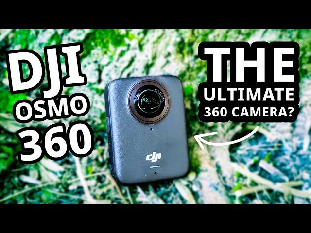 DJI Osmo 360: Can One Camera Capture Every Angle?