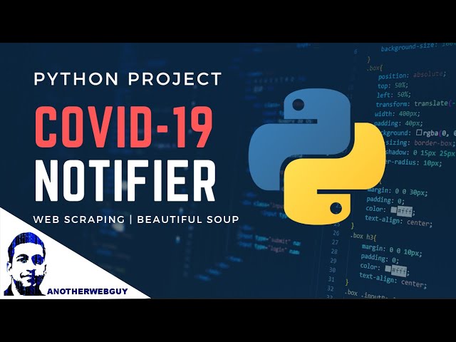 COVID-19 Desktop Notifier using BeautifulSoup | Web Scraping Project | Python Project #1