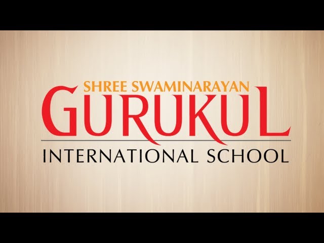 Shree Swaminarayan Gurukul International School - Transforming Life