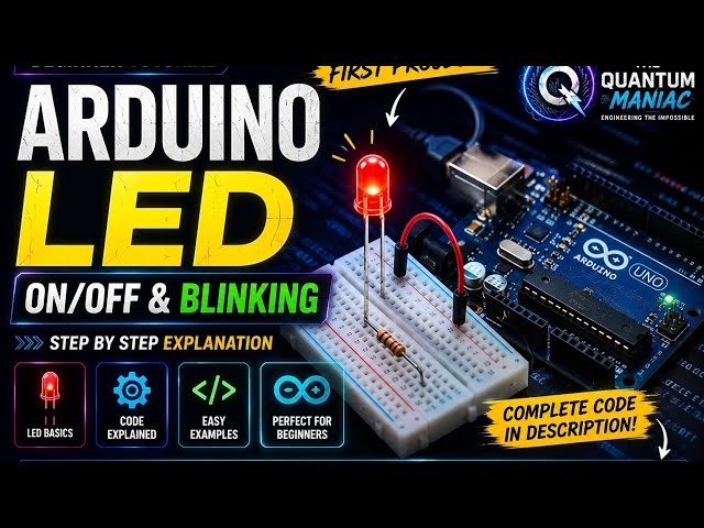 Arduino LED ON/OFF & Blinking Tutorial for Beginners | Complete Guide 2026