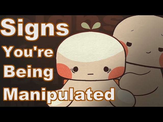 6 Signs You're Being Manipulated (And You Don’t Even Realize It)