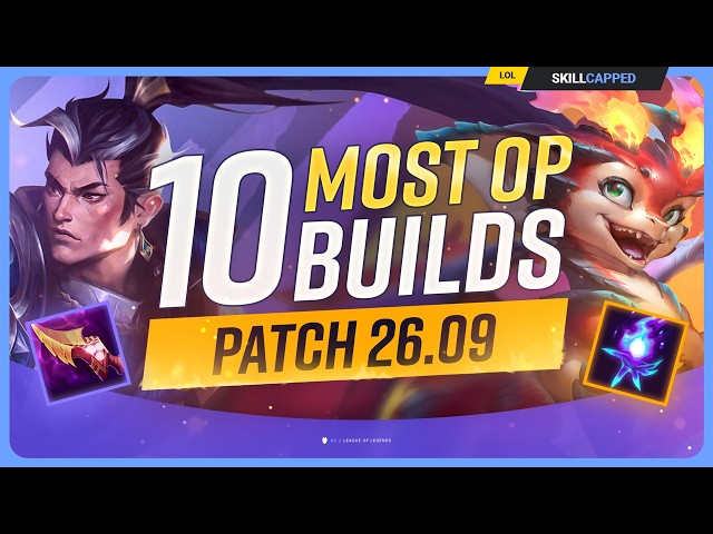 10 NEW MOST OP BUILDS For PATCH 26.09 - League of Legends