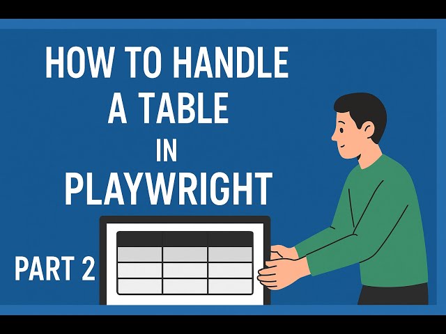 How to handle a table in playwright Part 2