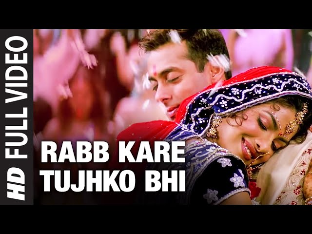 Rabb Kare Tujhko Bhi Full Video | Mujhse Shaadi Karogi | Salman Khan,Priyanka Chopra | Alka Y,Udit N