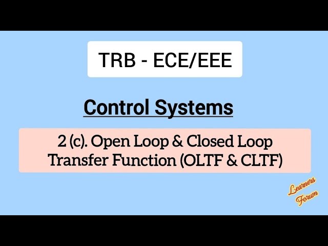 Open Loop & Closed Loop Transfer Function | TRB | Control System
