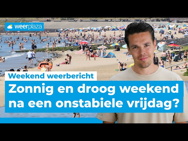 Zomers weekend op komst | Weekend weerbericht
